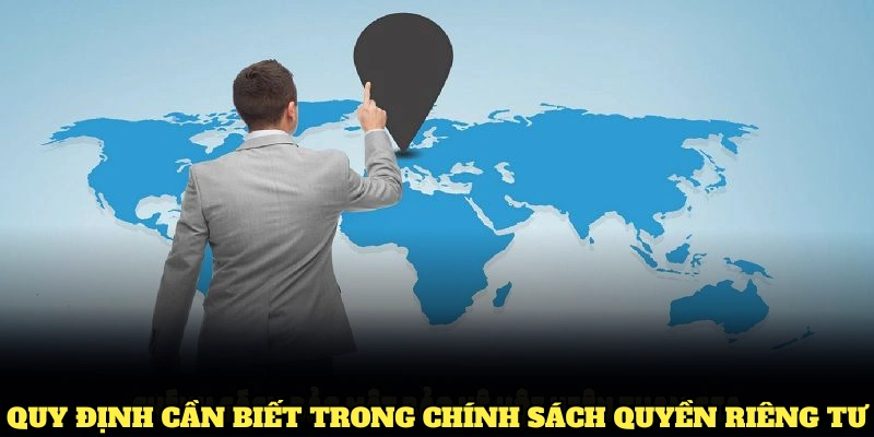 Những quy định cần biết trong chính sách quyền riêng tư WW88